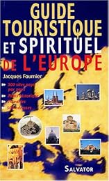 Guide touristique et spirituel de l'Europe