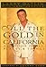 All the Gold in California and Other People, Places & Things - Book by Larry Gatlin