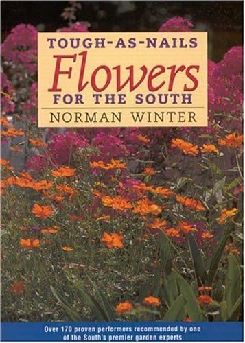 Tough-as-Nails Flowers for the South