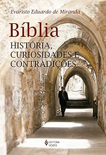 Livro Bíblia: História, Curiosidades e Contradições