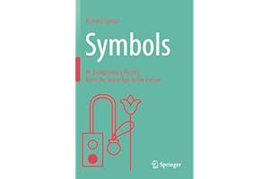Symbols: An Evolutionary History from the Stone Age to the Future