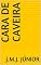 Livro Cara de Caveira (Contos de Abdução Livro 2)