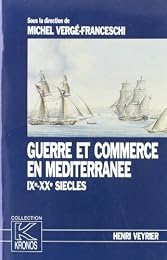Guerre et commerce en Méditerranée