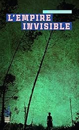 L' empire invisible
