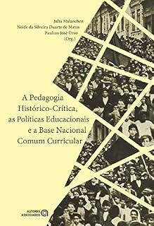 A Pedagogia histórico-crítica, as políticas educacionais e a Base Nacional Comum Curricular