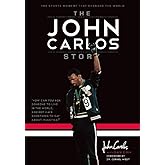 The John Carlos Story: The Sports Moment That Changed the World