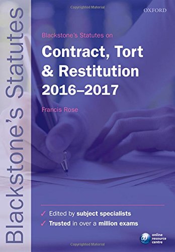 Blackstone's Statutes on Contract, Tort & Restitution 2016-2017 (Blackstone's Statute Series)