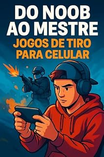 Livro DO NOOB AO MESTRE: Guia divertido sobre jogos de tiro Mobile