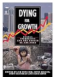 Dying For Growth: Global Inequality and the Health of the Poor, , 1567511600