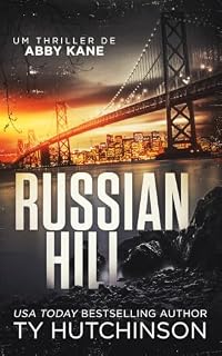 Livro Russian Hill (Abby Kane: thriller do FBI Livro 3)