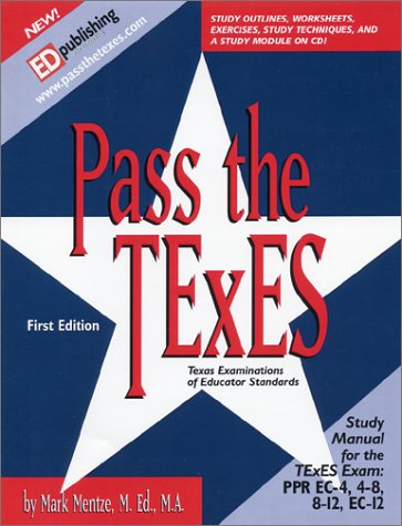 Pass The Texes Ppr Mentze Mark J 9780967186054 Amazon Com Books