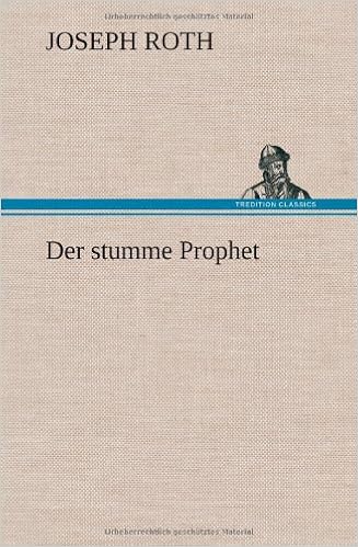 Der Stumme Prophet German Edition Roth Joseph 9783847265832 Amazon Com Books