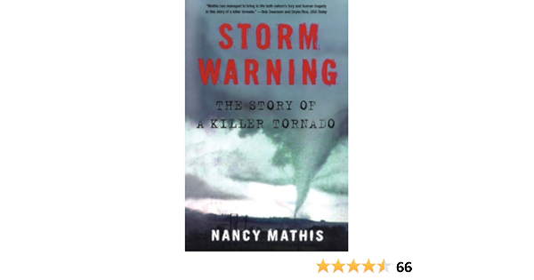 Amazon Com Storm Warning The Story Of A Killer Tornado Ebook Mathis Nancy Kindle Store