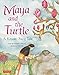 Maya and the Turtle: A Korean Fairy Tale