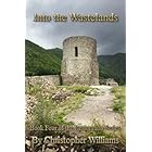 Into the Wastelands: Book Four of the Restoration Series