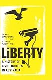 Front cover for the book Liberty: A History of Civil Liberties in Australia by Stuart Macintyre