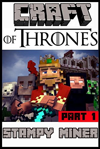 Craft Of Thrones - Part 1: A Mining Series