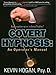 Covert Hypnosis: An Operator's Manual