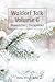 Waldorf Talk: Waldorf and Steiner Education Inspired Ideas for Homeschooling for November and December (Seasonal Rhythm Series Book Six) (Waldorf Homeschool Series 6)