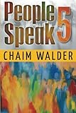 People Speak 5 (People talk about themselves) (Volume 5) by Chaim Walder