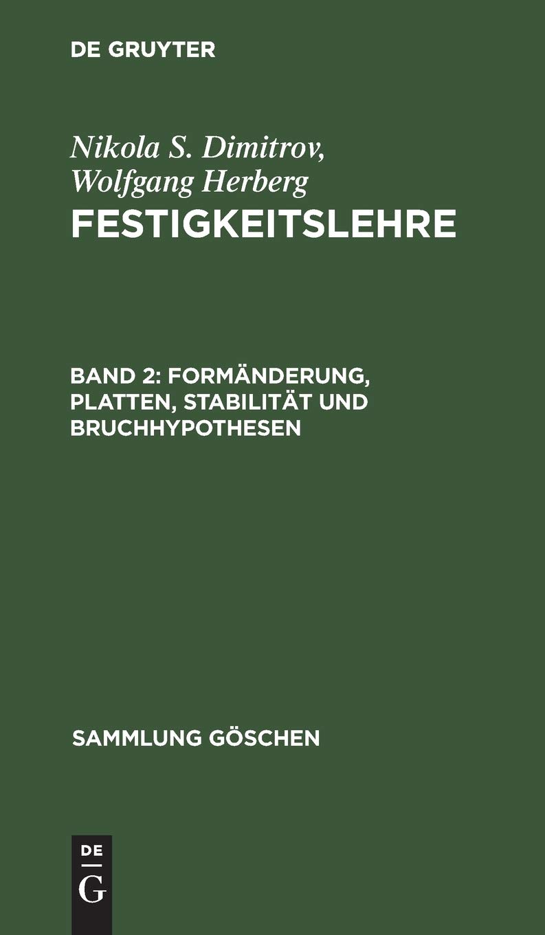 Formänderung, Platten, Stabilität und Bruchhypothesen: Aus; Festigkeitslehre: 1145 (Sammlung Göschen)
