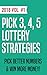 Pick 3, Pick 4, Pick 5 Lottery Strategies: 2018 Strategies with Recent Wins & Multiple Hits!