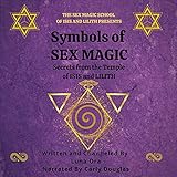 Symbols of Sex Magic: Secrets from the Temple of