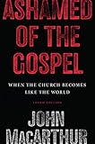 Ashamed of the Gospel: When the Church Becomes Like