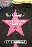 True Confessions of a Hollywood Starlet