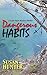 Dangerous Habits (Leah Nash Mysteries Book 1)