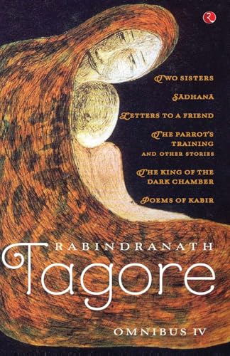 Rabindranath Tagore Omnibus Vol.Iv