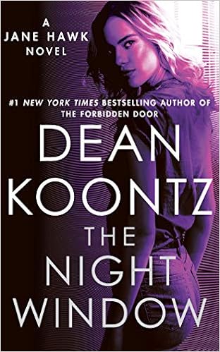 Amazon Com The Night Window Jane Hawk 9781721362943 Koontz Dean Rodgers Elisabeth Books