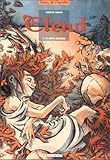 Elend, tome 1 : Un rêve bizarre by