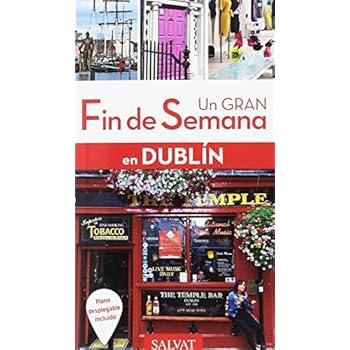 Dublín (Un Gran Fin De Semana En)