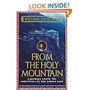 From the Holy Mountain: A Journey among the Christians of the Middle East