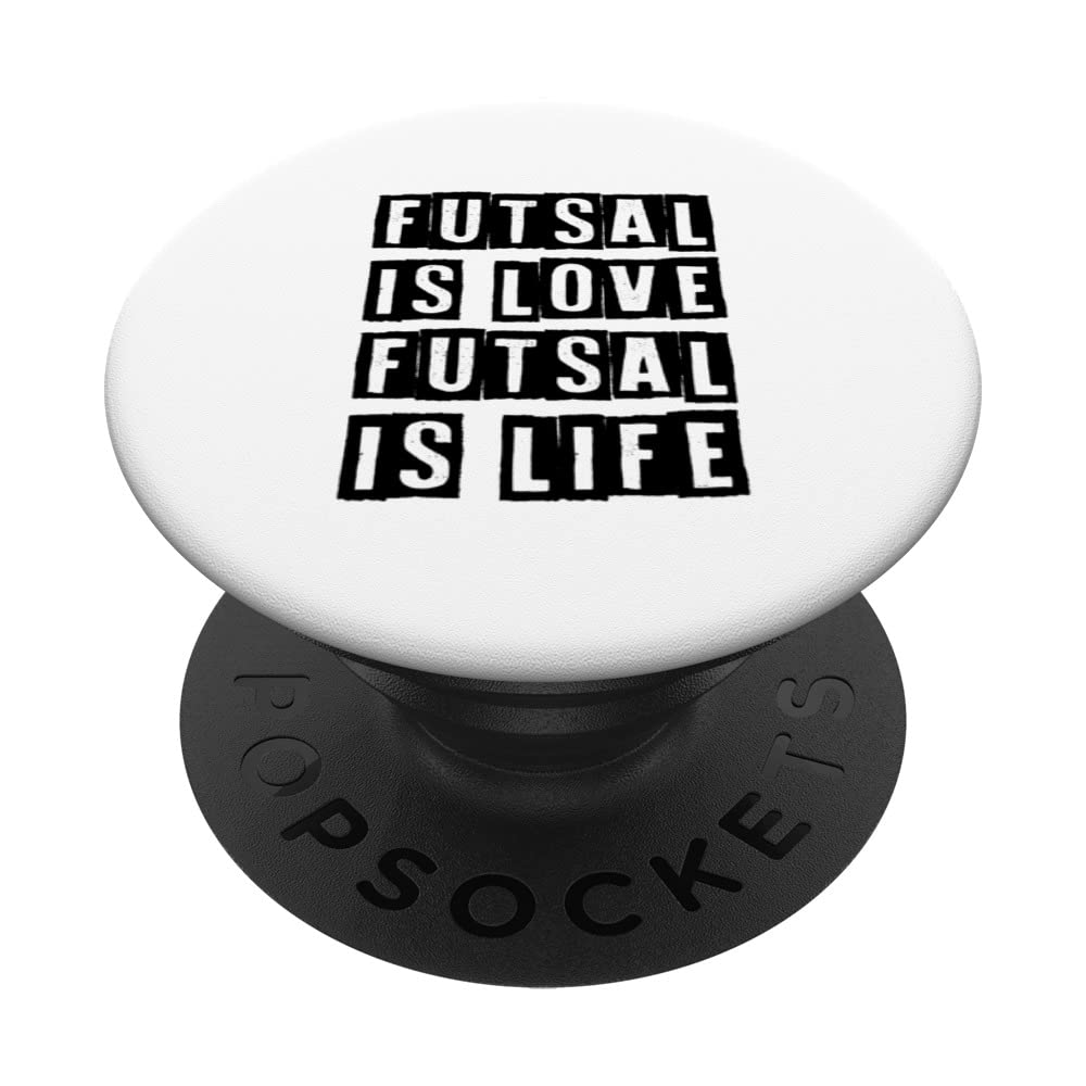 Futsal Is Love Futsal Is Live Football Player Indoor Soccer PopSockets Swappable PopGrip