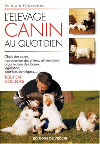 L' élevage canin au quotidien