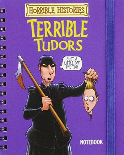 Terrible Tudors Notepad 12 X 15cm (Horrible Histories Stationery) by Elgate Products (Hardcover) Hardcover Unknown Binding – January 1, 1600