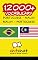 Livro 12000+ Portuguese - Malay Malay - Portuguese Vocabulary