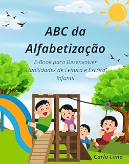 Livro ABC da Alfabetização: E-Book para Desenvolver Habilidades de Leitura e Escrita Infantil