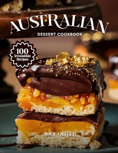 The Great Australian Cookbook: The Ultimate Celebration of the