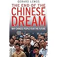 The End of the Chinese Dream: Why Chinese People Fear the Future