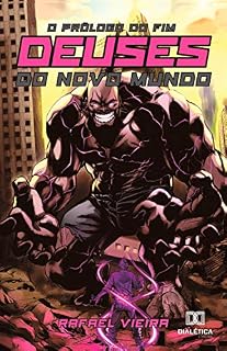 Livro Deuses do novo mundo: o prólogo do fim