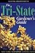 Tri-state Gardener's Guide New York, New Jersey, Connecticut by Ralph Snodsmith