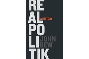 Realpolitik: A History