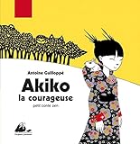 Akiko la courageuse (French Edition) by 