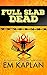 Full Slab Dead: An Un-Cozy Un-Culinary Josie Tucker Mystery (Josie Tucker Mysteries Book 4) by EM Kaplan, Megan Harris