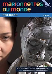 Marionnettes Du Monde : Pologne, Histoire De Marionnettes