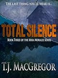 Total Silence (The Mira Morales Series Book 3)