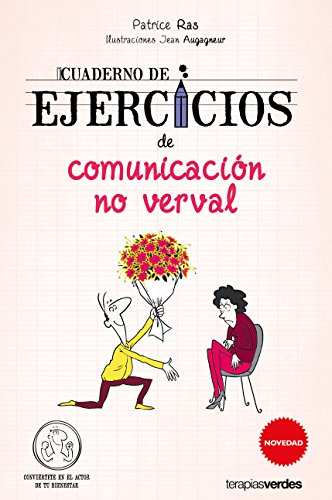 Cuaderno de ejercicios de comunicacion no verbal/ Non-verbal Communication Workbook (Spanish Edition)